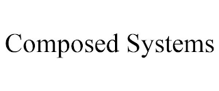 COMPOSED SYSTEMS