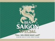 BIA SAIGON SPECIAL EST. 1875 100% SPRING BARLEY PREMIUM QUALITY BEER FROM VIETNAM