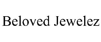 BELOVED JEWELEZ