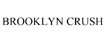 BROOKLYN CRUSH