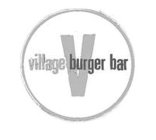 V VILLAGE BURGER BAR