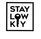 STAY LOW KEY