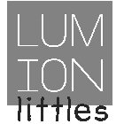 LUMION LITTLES