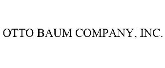 OTTO BAUM COMPANY, INC.