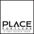 PLACE PORTLAND A REAL ESTATE TEAM