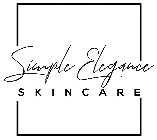 SIMPLE ELEGANCE SKIN CARE