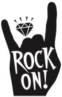 ROCK ON!