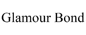 GLAMOUR BOND