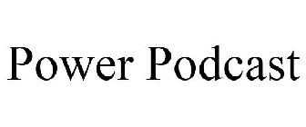 POWER PODCAST