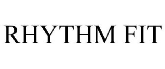 RHYTHM FIT