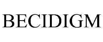 BECIDIGM