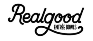 REALGOOD ENTRÉE BOWLS