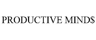 PRODUCTIVE MIND$