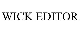 WICK EDITOR