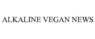 ALKALINE VEGAN NEWS