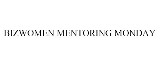 BIZWOMEN MENTORING MONDAY