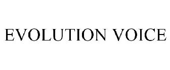 EVOLUTION VOICE