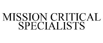 MISSION CRITICAL SPECIALISTS