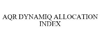 AQR DYNAMIQ ALLOCATION INDEX