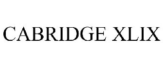 CABRIDGE XLIX