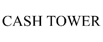 CASH TOWER