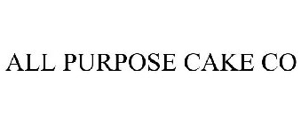 ALL PURPOSE CAKE CO