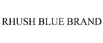 RHUSH BLUE BRAND