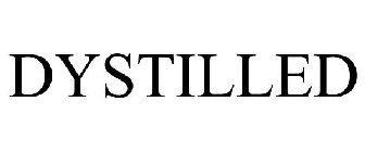 DYSTILLED