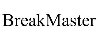 BREAKMASTER