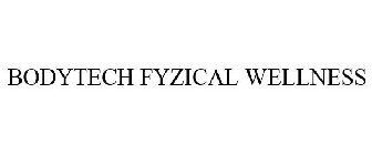 BODYTECH FYZICAL WELLNESS