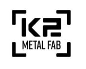 K2 METAL FAB