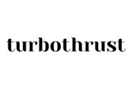 TURBOTHRUST