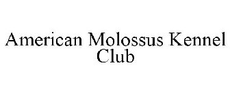 AMERICAN MOLOSSUS KENNEL CLUB