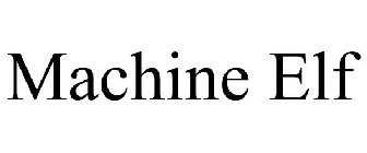 MACHINE ELF
