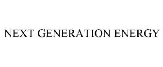 NEXT GENERATION ENERGY