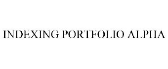 INDEXING PORTFOLIO ALPHA