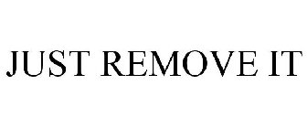 JUST REMOVE IT