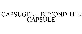 CAPSUGEL - BEYOND THE CAPSULE