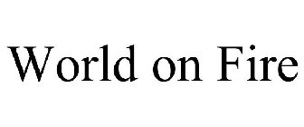 WORLD ON FIRE