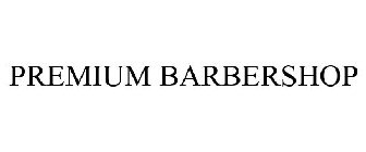 PREMIUM BARBERSHOP