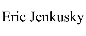 ERIC JENKUSKY
