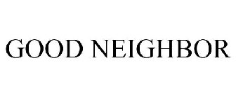 GOOD NEIGHBOR