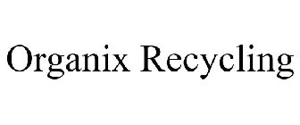 ORGANIX RECYCLING