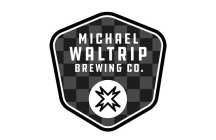 MICHAEL WALTRIP BREWING CO.