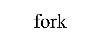 FORK