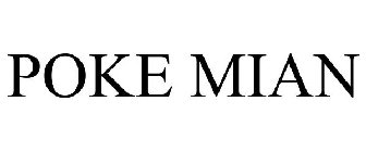 POKE MIAN
