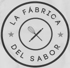 LA FÁBRICA DEL SABOR