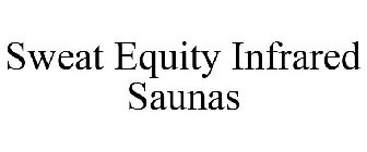 SWEAT EQUITY INFRARED SAUNAS