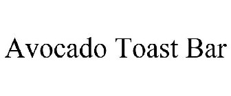 AVOCADO TOAST BAR