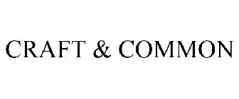 CRAFT & COMMON